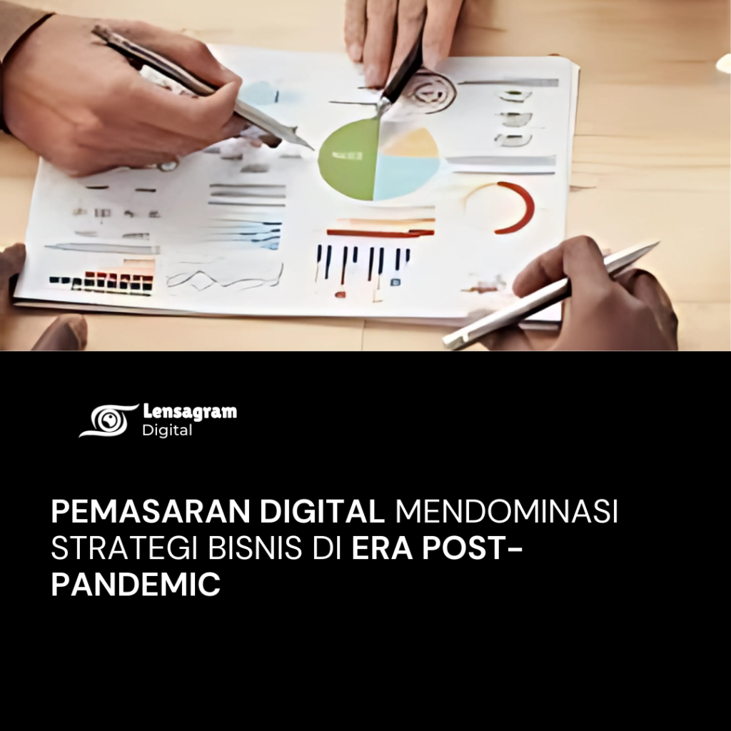 gambar Pemasaran Digital Mendominasi Strategi Bisnis di Era Post-Pandemi