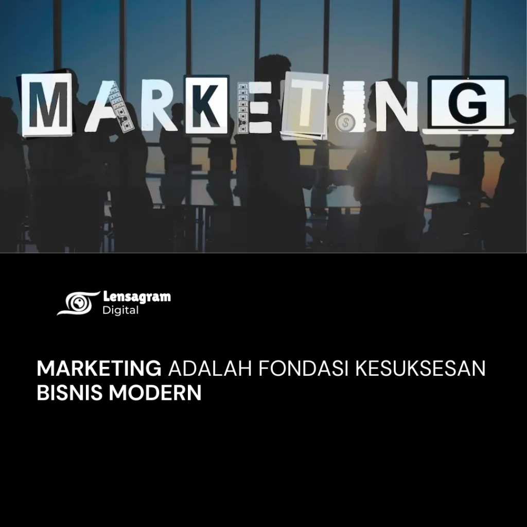 gambar Marketing adalah Fondasi Kesuksesan Bisnis Modern