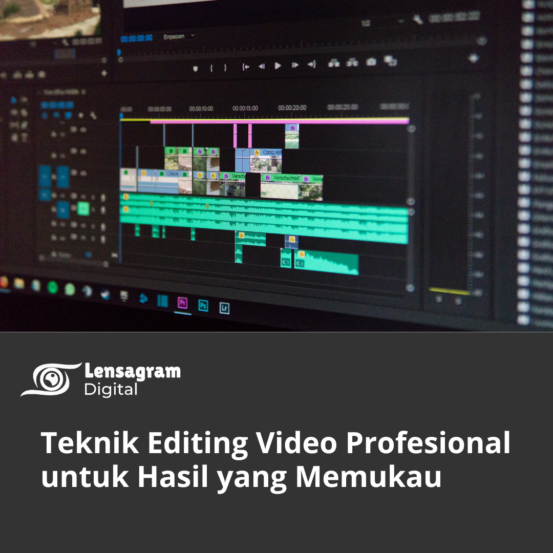 Teknik Editing Video Profesional Thumbnail