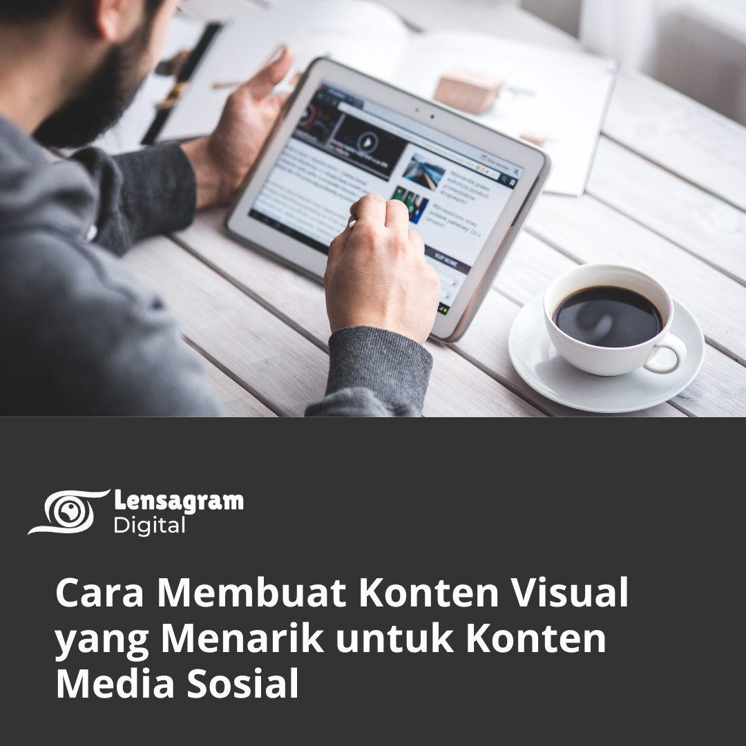 Cara Membuat Konten Visual yang Menarik untuk Media Sosial Thumbnail